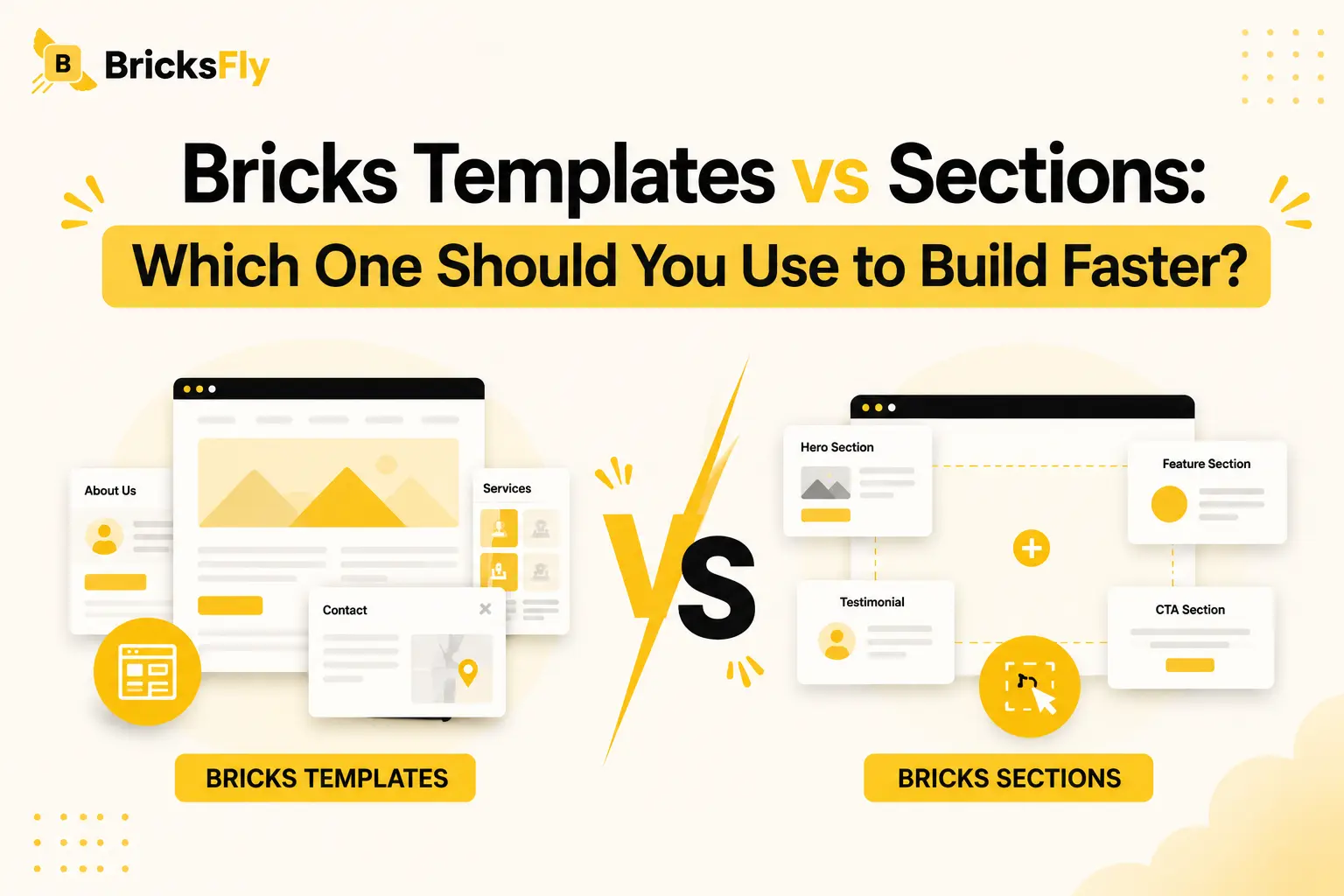 Bricks templates vs sections which one should you use to build faster