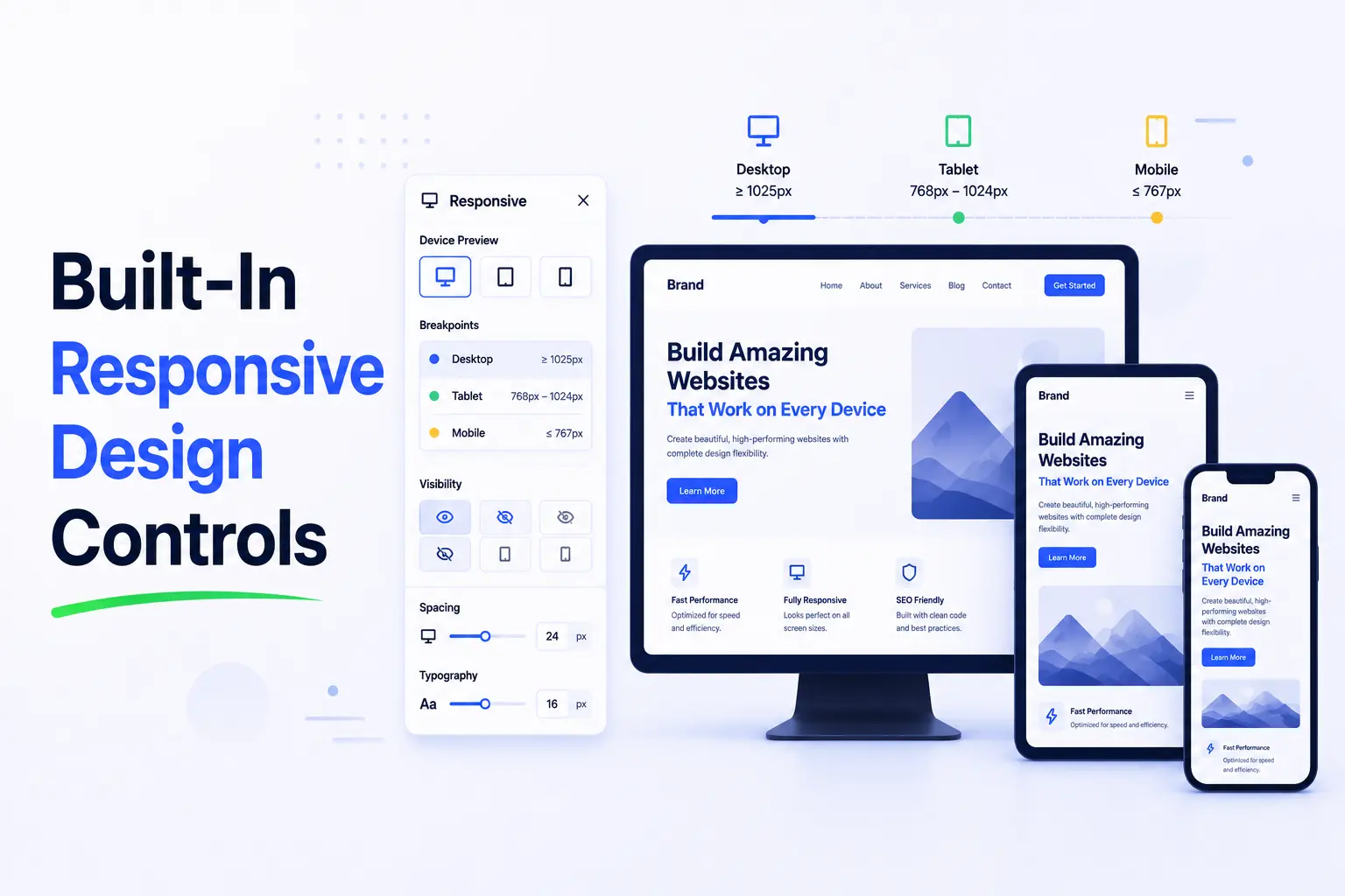 Built in responsive design controls