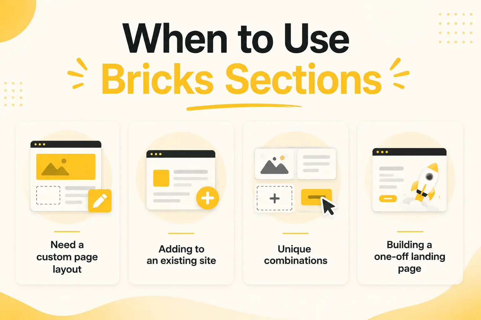 When to use bricks sections