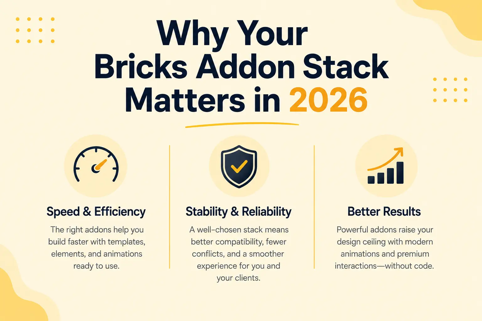 Why your bricks addon stack matters in 2026
